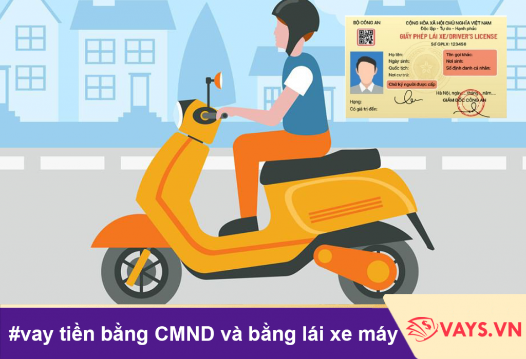 vay tiền bằng cmnd và bằng lái