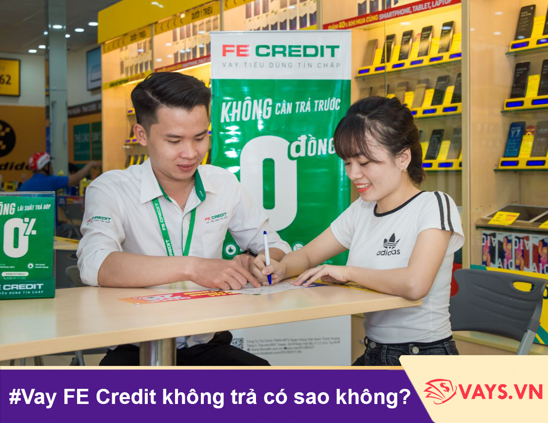 vay tin chap fe credit khong tra co sao khong